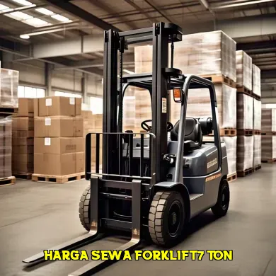Informasi Harga Sewa Forklift 7 Ton untuk Proyek Anda